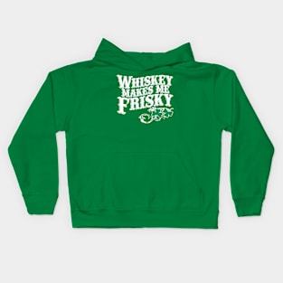 Irish Whiskey Makes Me Frisky Kids Hoodie